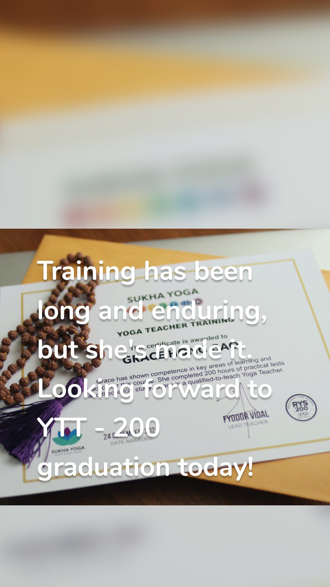 Training has been long and enduring, but she's made it. Looking forward to YTT - 200 graduation today!